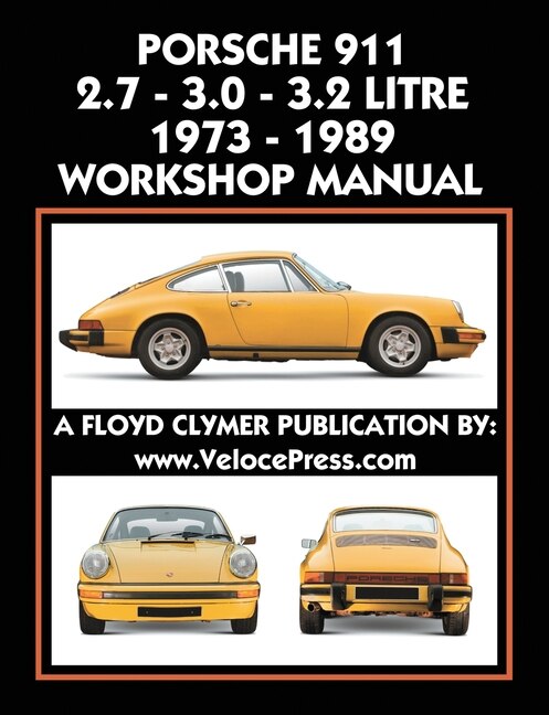 Front cover_Porsche 911 2.7 - 3.0 - 3.2 Litre 1973-1989 Workshop Manual