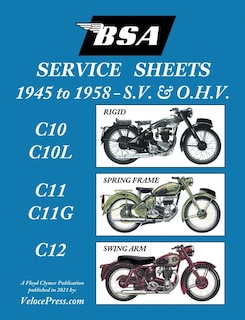 Couverture_Bsa C10-c10l-c11-c11g-c12 'service Sheets' 1945-1958 For All Pre-unit S.v. And O.h.v. Rigid, Spring Frame And Swing Arm Models