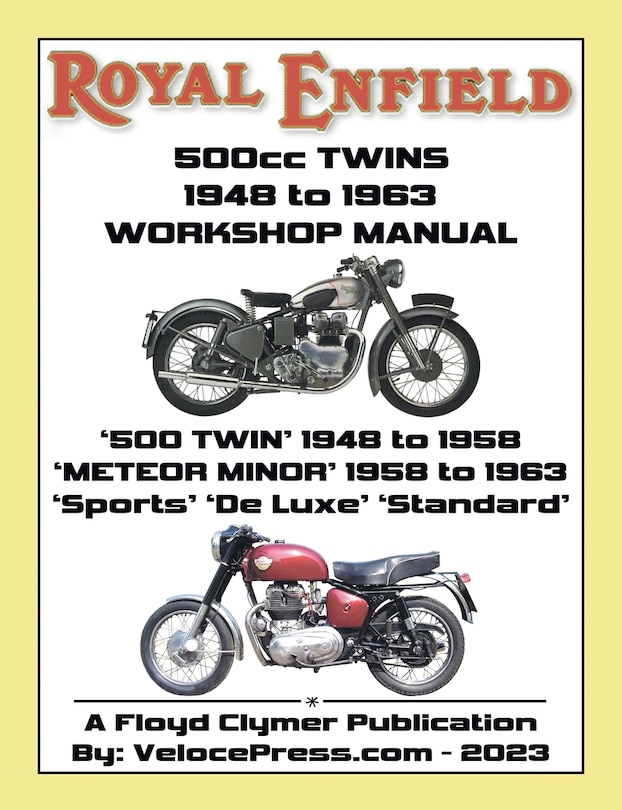 Couverture_ROYAL ENFIELD 500cc TWINS 1948-1963 500 TWIN, METEOR MINOR SPORTS, DE LUXE & STANDARD FACTORY WORKSHOP MANUALS
