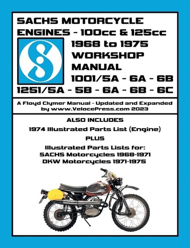 Front cover_SACHS 100cc & 125cc ENGINES 1968-1975 WORKSHOP MANUAL - INCLUDING DATA FOR THE SACHS & DKW MOTORCYCLES THAT UTILIZED THESE ENGINES