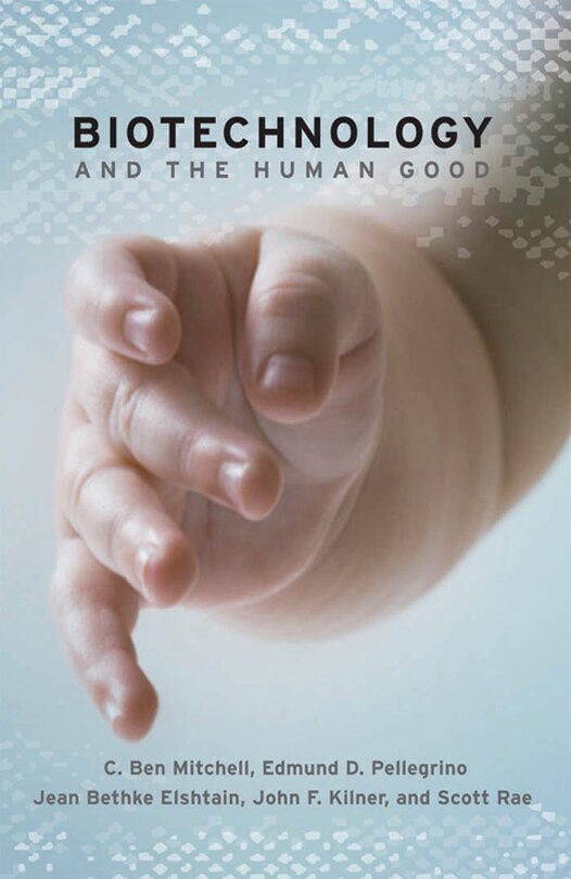 Couverture_Biotechnology And The Human Good