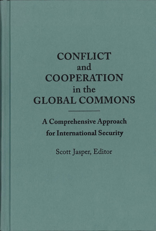 Front cover_Conflict And Cooperation In The Global Commons