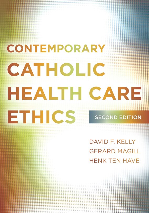 Front cover_Contemporary Catholic Health Care Ethics
