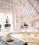 Cottage Style: Ideas And Projects For Your World