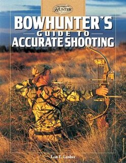 Front cover_Bowhunter's Guide to Accurate Shooting
