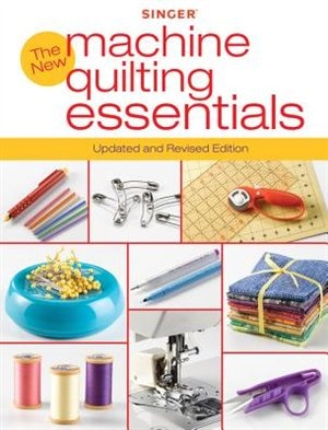 Front cover_Singer New Machine Quilting Essentials