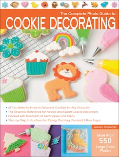 Front cover_The Complete Photo Guide to Cookie Decorating