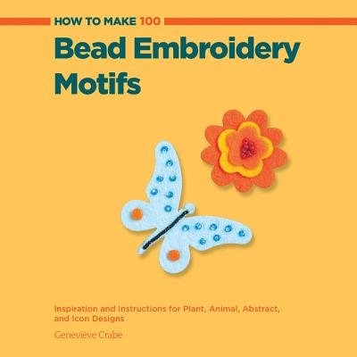 Couverture_How To Make 100 Bead Embroidery Motifs