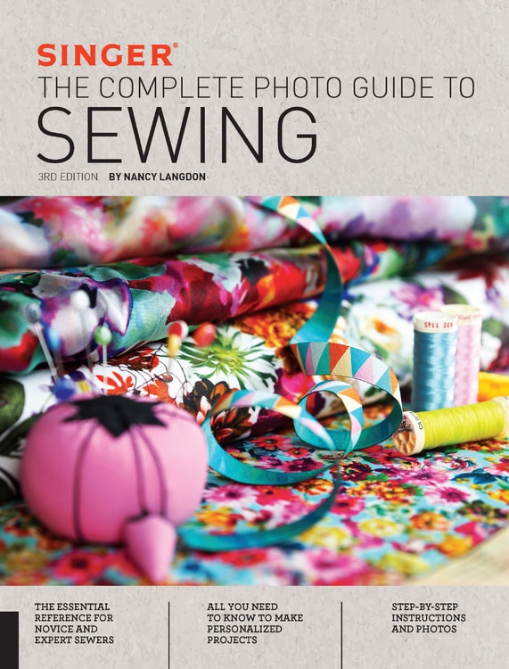 Front cover_Singer: The Complete Photo Guide To Sewing, 3rd Edition