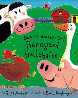 Front cover_Cock-a-Doodle-Doo! Barnyard Hullabaloo