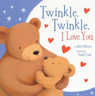 Front cover_Twinkle, Twinkle, I Love You