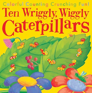 Couverture_Ten Wriggly, Wiggly Caterpillars