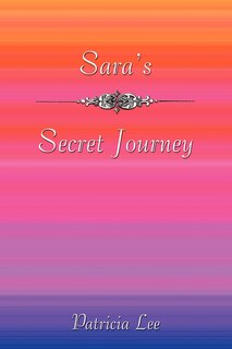 Sara's Secret Journey