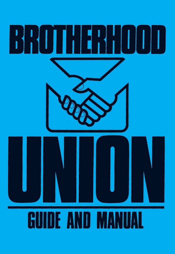 Brotherhood Union Guide and Manual: (Constitution for the Baptist Brotherhood Union)