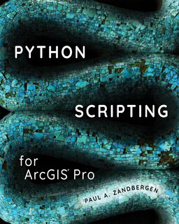 Front cover_Python Scripting For Arcgis Pro