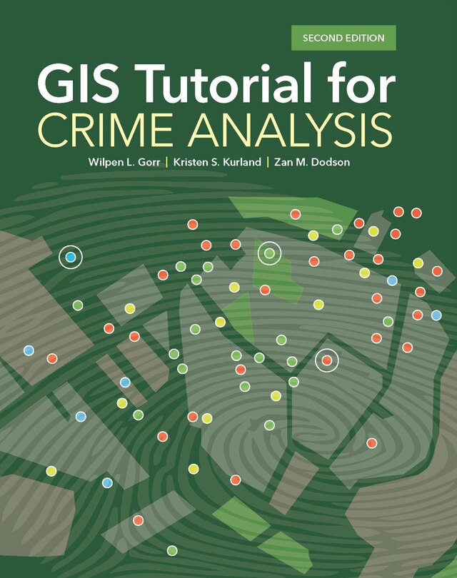 Front cover_Gis Tutorial For Crime Analysis