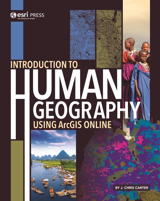 Front cover_Introduction To Human Geography Using Arcgis Online