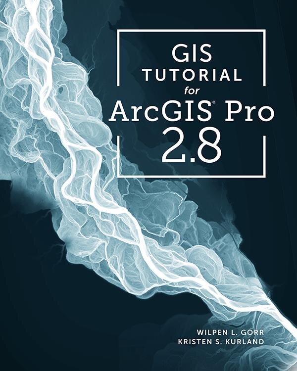 Front cover_Gis Tutorial For Arcgis Pro 2.8