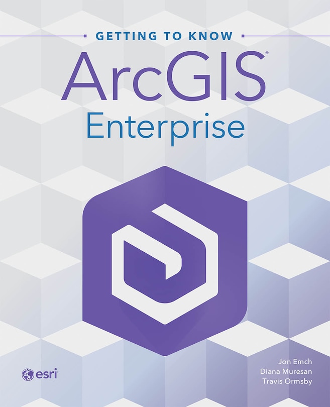 Front cover_Getting to Know ArcGIS Enterprise