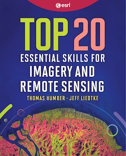 Couverture_Top 20 Essential Skills for Imagery and Remote Sensing