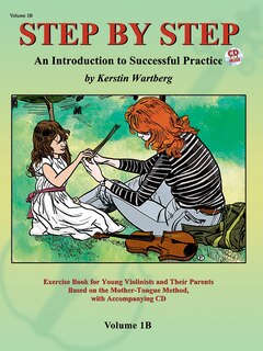 Couverture_Step by Step 1B - An Introduction to Successful Practice for Violin