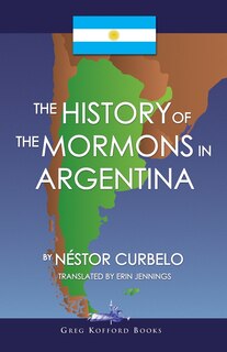 Front cover_The History of the Mormons in Argentina