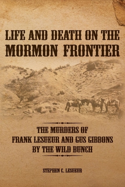 Front cover_Life and Death on the Mormon Frontier