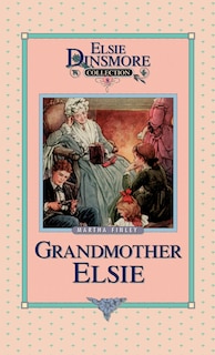 Front cover_Grandmother Elsie, Book 8