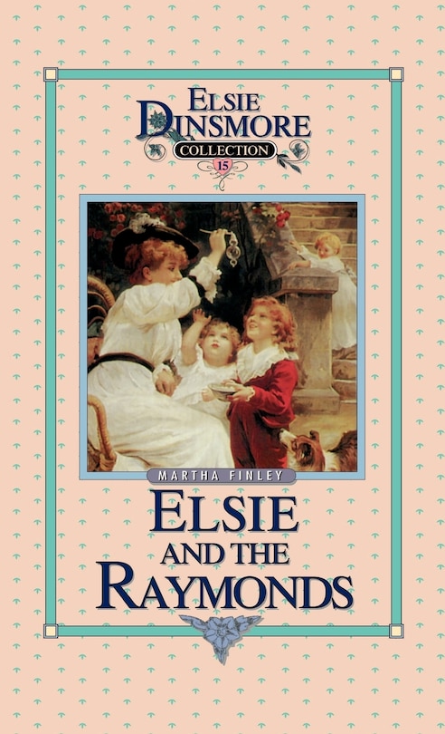 Couverture_Elsie And The Raymonds, Book 15