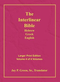 Front cover_Interlinear Hebrew Greek English Bible-PR-FL/OE/KJV Large Print Volume 4