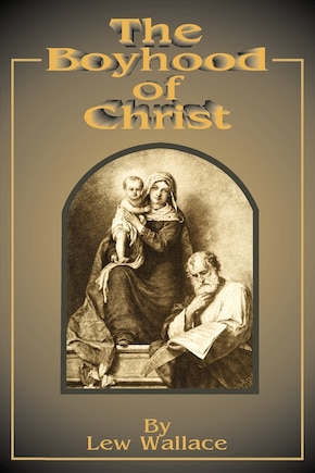 The Boyhood Of Christ