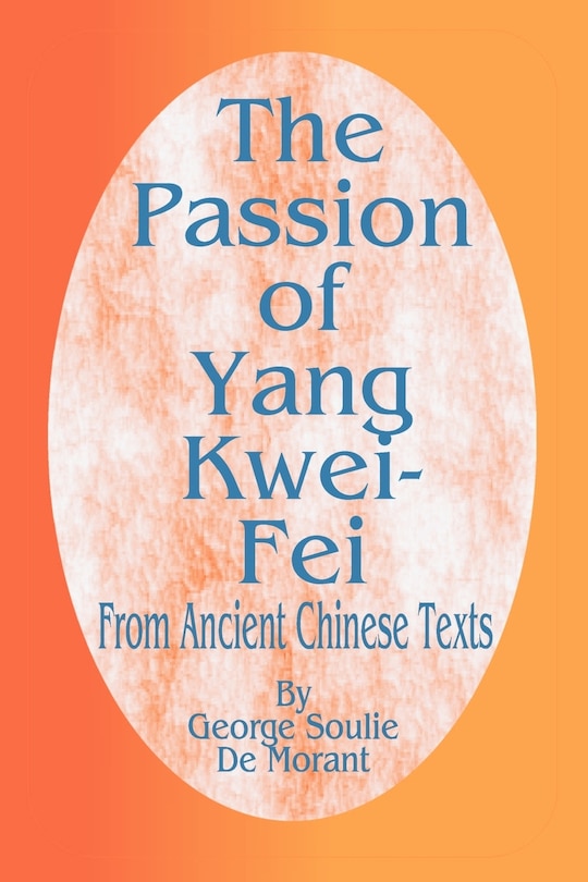 Front cover_The Passion of Yang Kwei-Fei