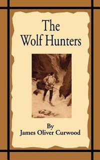 Front cover_The Wolf Hunters