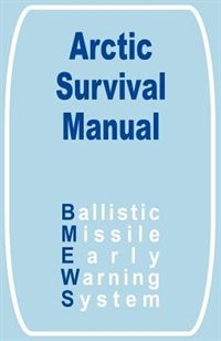 Front cover_The Arctic Survival Manual