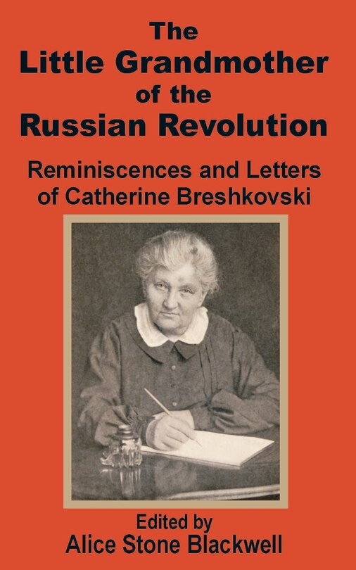 Front cover_The Little Grandmother of the Russian Revolution