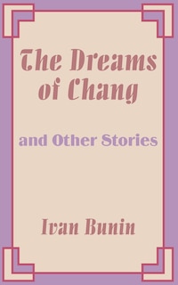 Couverture_The Dreams of Chang and Other Stories