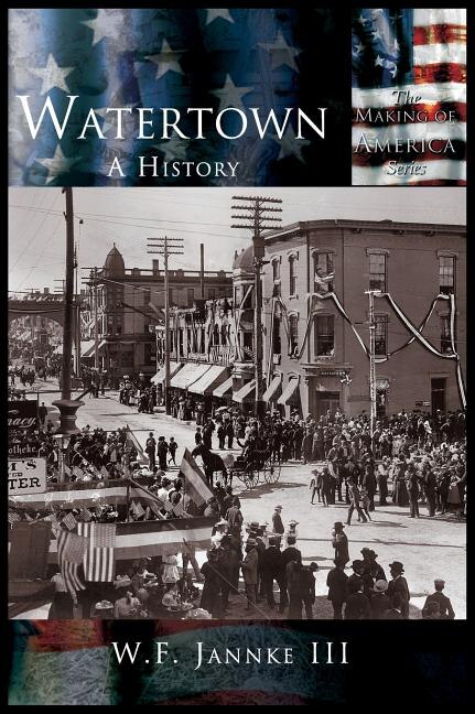 Watertown: A History