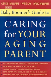 Couverture_The Baby Boomer's Guide to Caring for Your Aging Parent