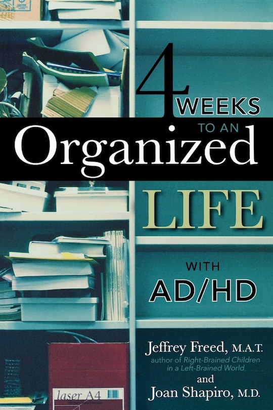 Front cover_4 Weeks to an Organized Life with AD/HD