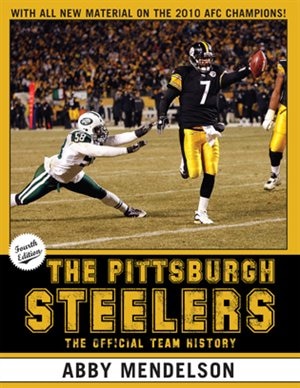 The Pittsburgh Steelers: The Official Team History