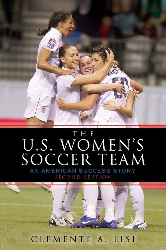 Front cover_The U.s. Women's Soccer Team