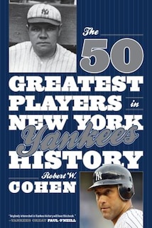 Front cover_The 50 Greatest Players in New York Yankees History