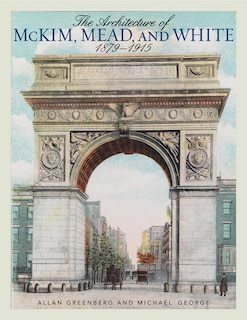 Front cover_The Architecture of McKim, Mead, and White