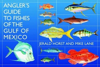 Front cover_Angler’s Guide to Fishes of the Gulf of Mexico