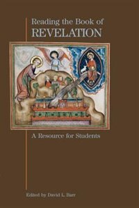 Reading The Book Of Revelation: A Resource For Students