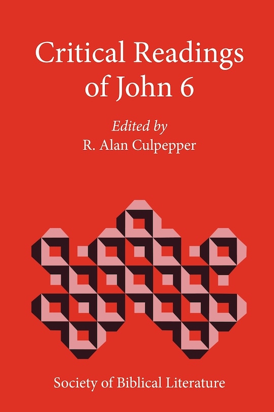 Front cover_Critical Readings Of John 6