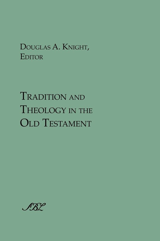 Front cover_Tradition and Theology in the Old Testament