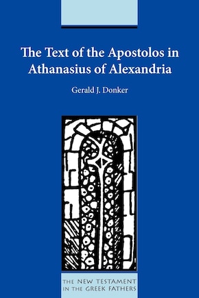 The Text Of The Apostolos In Athanasius Of Alexandria