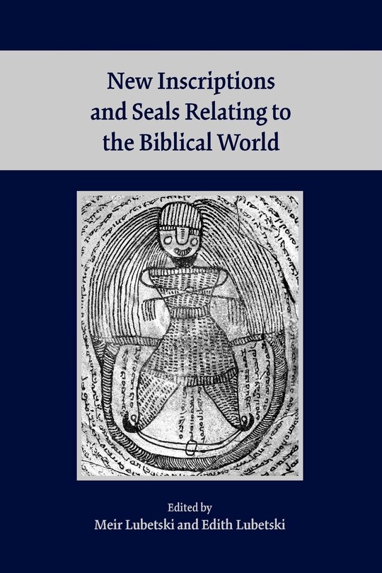 Front cover_New Inscriptions And Seals Relating To The Biblical World