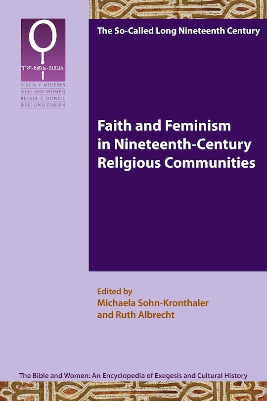 Front cover_Faith and Feminism in Nineteenth-Century Religious Communities